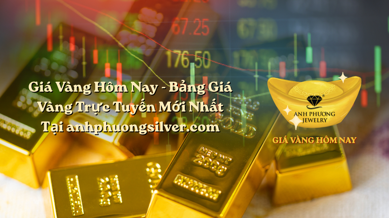 Giá Vàng Hôm Nay - Bảng Giá Vàng Trực Tuyến Mới Nhất